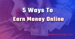 Read more about the article 5 ways you can make money online from home