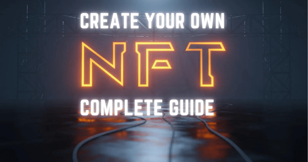 You are currently viewing 8 Easy Steps To Make Your Own NFTs – Create And Sell Right Now