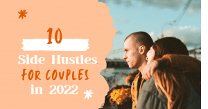 Read more about the article Top 10 Side Hustles For Couples In 2022