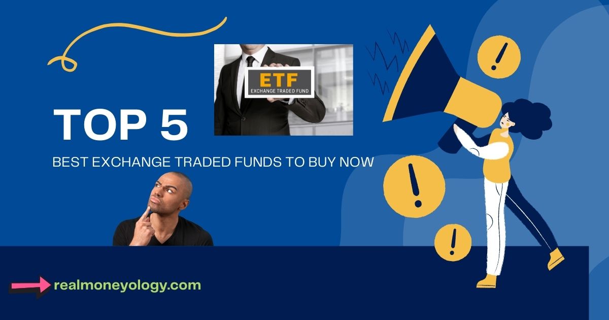 You are currently viewing Best Exchange Traded Funds to buy now | Top 5