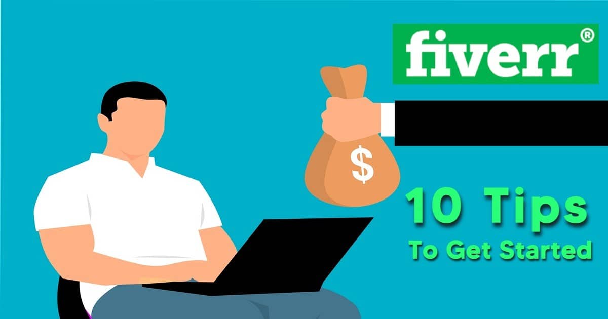 You are currently viewing Top 10 Tips to start Earning on Fiverr