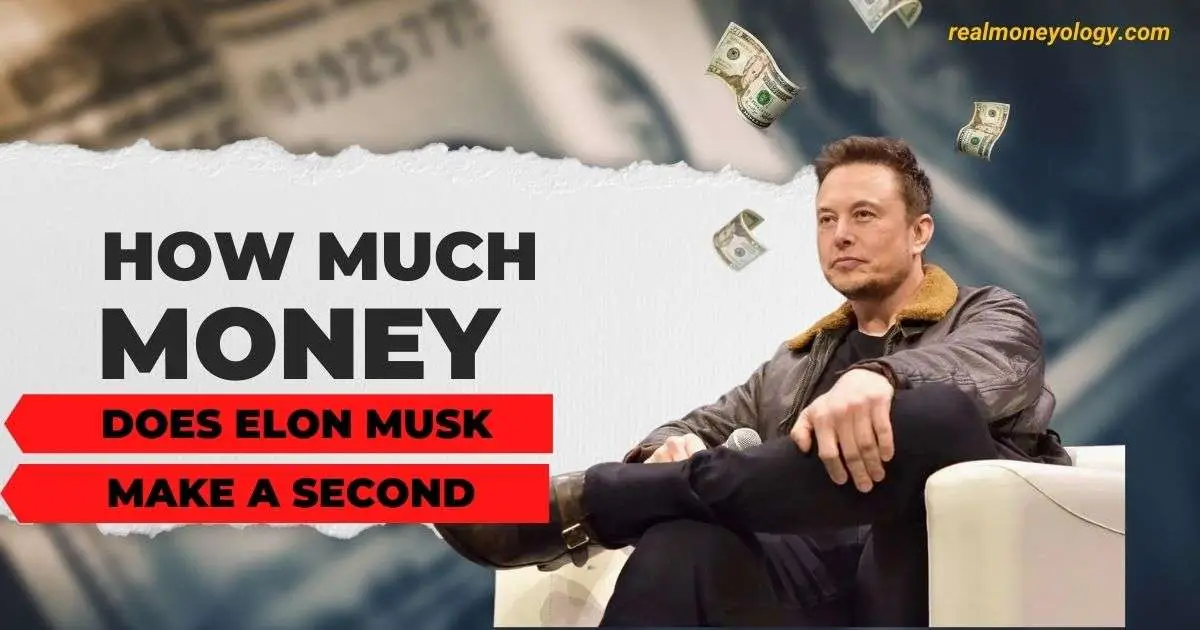 You are currently viewing How much money does Elon Musk make a second?