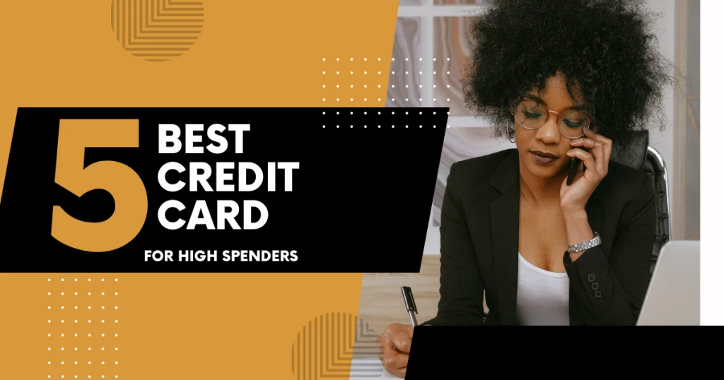 best credit cards for high spenders