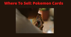 what is the best place is to sell Pokémon cards