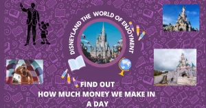 Read more about the article How much money does Disneyland make in a day? [In Billions]