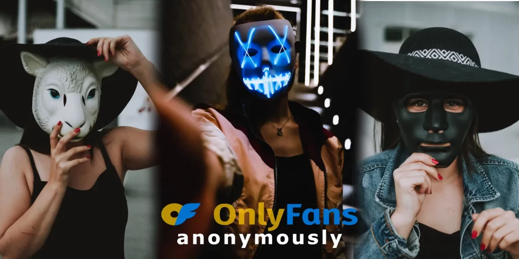 How to promote my onlyFans anonymously Without Your Family Knowing, How to make money on onlyfans without showing your face