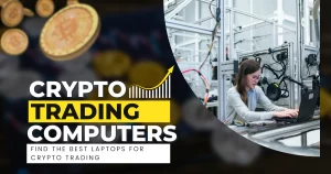 Best Computer for crypto trading