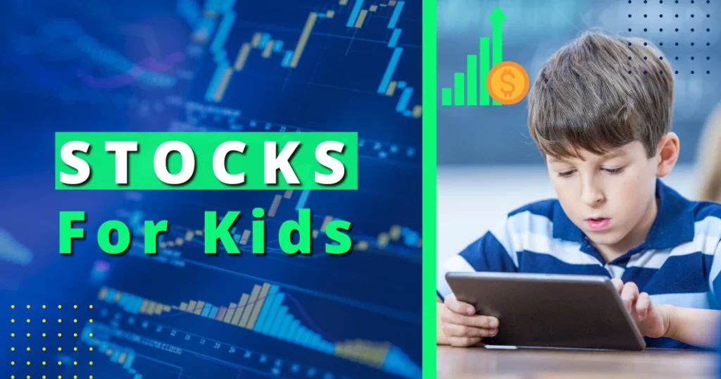 Best stocks for Kids to Buy