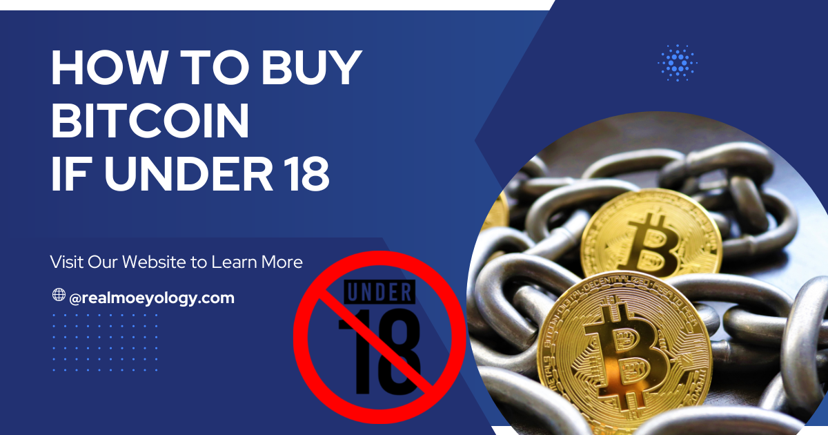 How To Buy Bitcoin if Under 18? || 7 Legal Ways