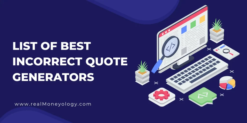 List of Best Incorrect Quote Generators